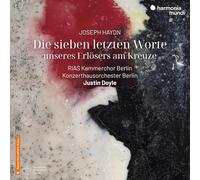 Haydn – Die Sieben Letzten Worte – Harmonia Mundi