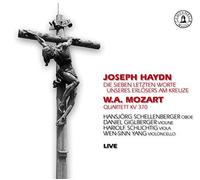 Joseph Haydn - Wolfgang Amadeus Mozart : Die sieben letzten Worte unseres Erlösers am Kreuze - Quatuor, K370