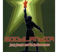 Joseph, Jerry & the Jackmormons - Goodlandia