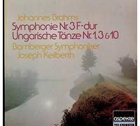 Joseph Keilberth (Dirigent) - Johannes Brahms: Symphonie Nr. 3 F-dur, Ungarische Tänze Nr. 1,3 &10 Vinyl LP