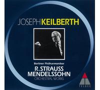 Joseph Keilberth - R.Strauss & Mendelssohn: Orchestral Wor