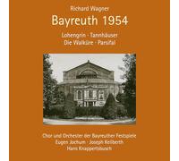 Joseph Keilberth - Richard Wagner: Bayreuth 1954