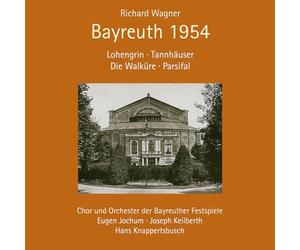 Joseph Keilberth - Richard Wagner: Bayreuth 1954