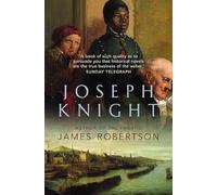 Joseph Knight: An Epic 18th Century Historical Fiction Story of Family Secrets and Identity