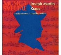 Joseph Martin Kraus - String Quartets 5, 2, 4 and 6