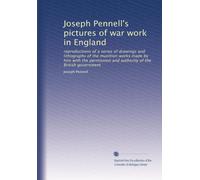 Joseph Pennell's pictures of war work in England: reproductions of a series of drawings and lithographs of the munition works made by him with the permission and authority of the British government