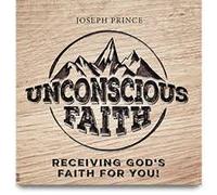 Joseph Prince - Joseph Prince -- Unconscious Faith -- Receiving God's Faith In You -- 3 CD Set