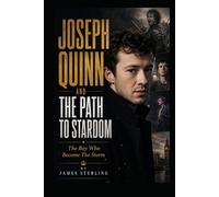 JOSEPH QUINN AND THE PATH TO STARDOM: The Boy Who Become The Storm