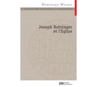 Joseph Ratzinger et l'Eglise: La place des nouveaux mouvements