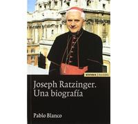 Joseph Ratzinger, una biografía (Astrolabio)