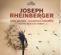 Joseph Rheinberger: Sacred and Secular Vocal Music by Regensburger Domspatzen