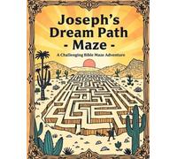 Joseph’s Dream Path - A Challenging Bible Maze Adventure