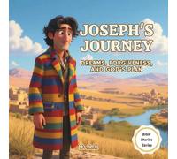 Joseph’s Journey: Dreams, Forgiveness, and God’s Plan! | Bible stories for kids (Bible Stories Series)