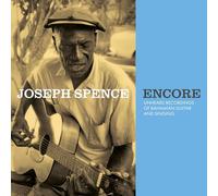 Joseph Spence - Encore: Unheard Recordings Of Bahamian Guitar And Singing [Vinilo]