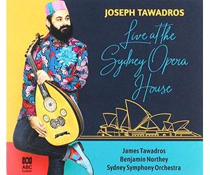 Joseph Tawadros | James Tawadros | Sydney Symphony Orchestra | Benjamin Northey - Live At The Sydney Opera House