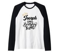 Joseph The Birthday King Happy Birthday Shirt Hombres Niños Adolescentes Camiseta Manga Raglan