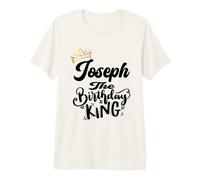 Joseph The Birthday King Happy Birthday Shirt Hombres Niños Adolescentes Camiseta Premium