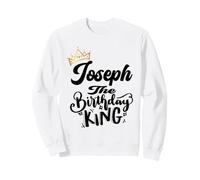 Joseph The Birthday King Happy Birthday Shirt Hombres Niños Adolescentes Sudadera