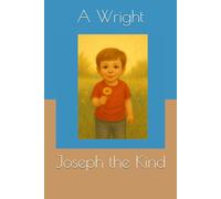 Joseph the Kind (Brave Like Joseph)