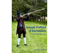 Joseph Trafford of Dartmouth in the Revolutionary War