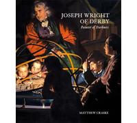 Joseph Wright of Derby: Painter of Darkness (The Paul Mellon Centre for Studies in British Art)