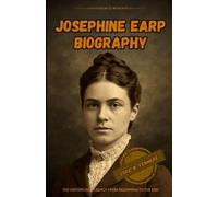 Josephine Earp biography: The history and legacy from beginning to the end