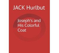 Joseph's and His Colorful Coat
