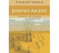 Joseph's Ascent (English Only): Volume 9 (Kernel to Canon)