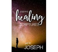 Joseph's Healing Scriptures (Joseph's Personalized Scriptures Set)