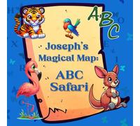 Joseph's Magical Map: ABC Safari