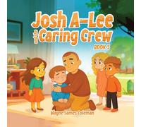 Josh A-Lee and the Caring Crew: 5 (The A-Lee Kids)