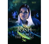 Josh (Against the Grain) by Aamina??Sheikh