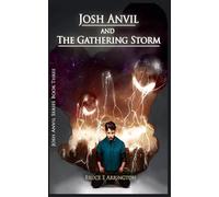 Josh Anvil and the Gathering Storm: 3