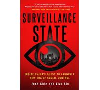 Josh Chin Liza Lin Surveillance State (Tapa blanda) (Importación USA)