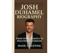 JOSH DUHAMEL BIOGRAPHY: From North Dakota to Hollywood Stardom