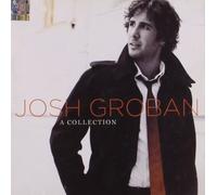 Josh Groban - A Collection by Josh Groban (2008) Audio CD