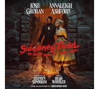 Josh Groban, Annaleigh Ashford, Stephen Sondheim - Sweeney Todd: The Demon Barber of Fleet Street (2023 Broadway Cast Recording)