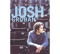 Josh Groban - Josh Groban - In Concert - DVD