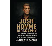 Josh Homme Biography: The Rise of Queens of the Stone Age and the Making of a Modern Rock Legend
