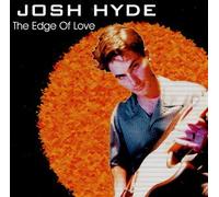 Josh Hyde - The Edge Of Love (US Import)