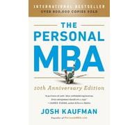 Josh Kaufman The Personal MBA 10th Anniversary E (Tapa blanda) (Importación USA)