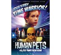 Josh Kirby: Human Pets [Reino Unido] [DVD]