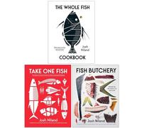 Josh Niland Collection 3 Books Set (The Whole Fish Cookbook, Take One Fish & Fish Butchery)