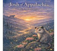 Josh of Appalachia: A Smoky Mountain Tale About Trusting God