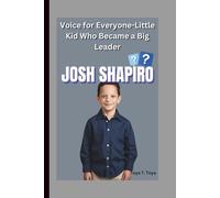 JOSH SHAPIRO: Voice for Everyone-Little Kid Who Became a Big Leader