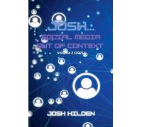 Josh, Social Media Out Of Context (2021): 2