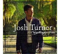 Josh Turner - Everything Is Fine by Josh Turner (2007) Audio CD