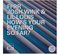 Josh Wink and Lil Louis - Hows Your Evening So Far? [Vinilo]