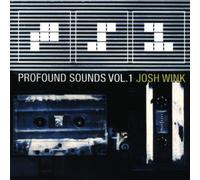 Josh Wink - Profound Sounds Vol.1