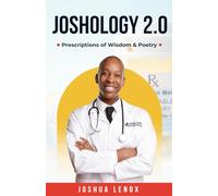 Joshology 2.0: Prescriptions of Wisdom & Poetry